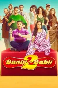 Bunty Aur Babli 2 (2021) Bollywood Hindi Full Movie HDHub4u