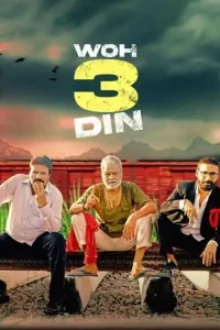 Woh 3 Din 2022 Hindi Full Movie HDHub4u
