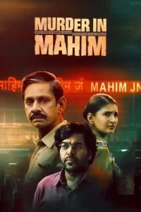 Murder in Mahim S01 (2024) Hindi Completed Web Series HDHub4u