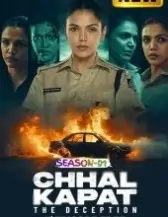 Chhal Kapat – The Deception S01 (2025) Full Web Series HDHub4u
