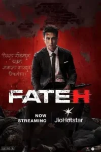 Fateh 2025 Bollywood Full Movie HDHub4u