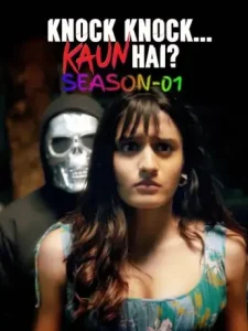 Knock Knock Kaun Hai S01 2025 Hindi Full Web Series HDHub4u
