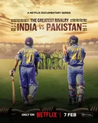 The Greatest Rivalry – India vs Pakistan S01 (2025) Hindi Full Web Series HDHub4u