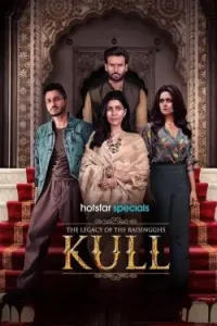 The Legacy of the Raisingghs – Kull S01 2025 Hindi Web Series HDHub4u